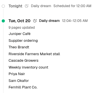 The next scheduled daily dream and a completed dream with the pages it updated.